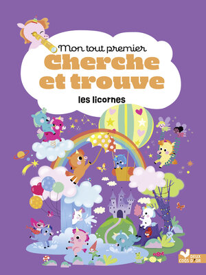 cover image of Mon tout premier cherche et trouve les licornes